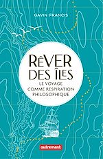 Télécharger le livre :  Rêver des îles