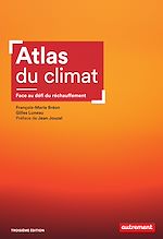 Download this eBook Atlas du climat. Face aux défis du réchauffement