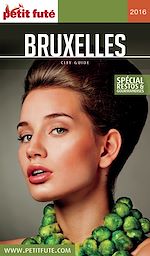 Download this eBook Bruxelles 2016 Petit Futé