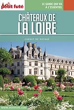 Download this eBook Châteaux De La Loire 2016 Carnet Petit Futé