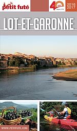 Download this eBook LOT-ET-GARONNE 2016/2017 Petit Futé