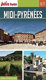 Download this eBook Midi-Pyrénées 2016/2017 Petit Futé