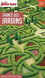 Download this eBook France Des Jardins 2016/2017 Petit Futé