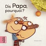 Download this eBook Dis Papa, pourquoi ?