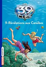 Télécharger le livre :  Les 39 clés, Tome 9