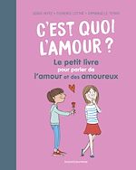 Télécharger le livre :  Le petit livre pour tout savoir sur l'amour