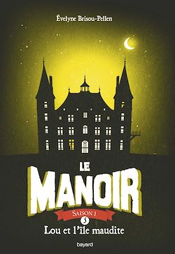 Télécharger le livre :  Le manoir saison 1, Tome 05