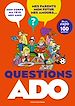Télécharger le livre :  Questions ado. Ma vie d'ado en 100 questions
