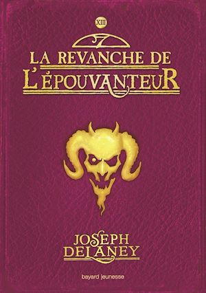 L'Épouvanteur, Tome 13