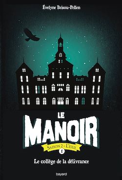 Télécharger le livre :  Le manoir saison 2, Tome 01