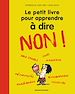 Télécharger le livre :  Le petit livre pour apprendre à dire non !