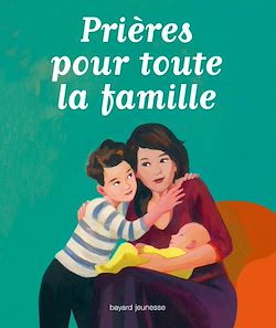 Télécharger le livre :  Prières pour toute la famille