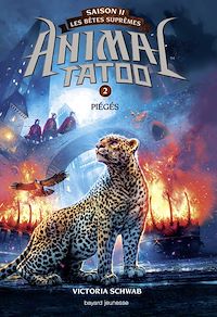 Téléchargez le livre :  Animal Tatoo saison 2 - Les bêtes suprêmes, Tome 02