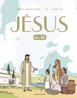 Télécharger le livre :  Jésus en BD, le récit d'une bonne nouvelle