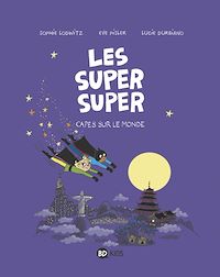 Téléchargez le livre :  Les Super Super, Tome 04