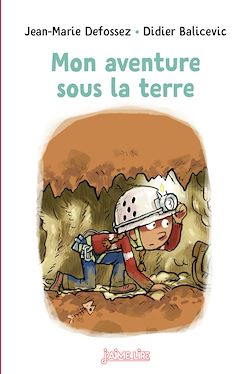 Télécharger le livre :  Mon aventure sous la terre