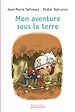 Télécharger le livre :  Mon aventure sous la terre
