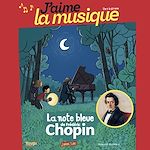 Télécharger le livre :  La note bleue de Frédéric Chopin