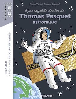 Télécharger le livre :  L'incroyable destin de Thomas Pesquet, astronaute