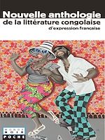 Télécharger le livre :  Coll. Monde Noir Poche, Nouvelle anthologie de la littérature congolaise