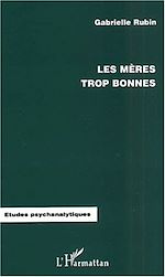 Télécharger le livre :  LES MÈRES TROP BONNES