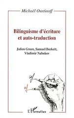 Télécharger le livre :  BILINGUISME D'ÉCRITURE ET AUTO-TRADUCTION