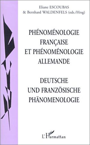 Téléchargez le livre :  PHENOMENOLOGIE FRANCAISE ET PHENOMENOLOGIE ALLEMANDE