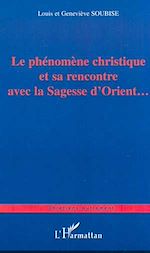 Télécharger le livre :  LE PHÉNOMÈNE CHRISTIQUE ET SA RENCONTRE AVEC LA SAGESSE D'ORIENT