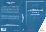 Télécharger le livre :  LA GARDE NATIONALE (1789-1871)