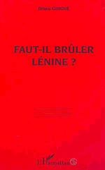 Télécharger le livre :  FAUT-IL BRÛLER LÉNINE ?