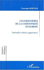 Télécharger le livre :  LES FRONTIÈRES DE LA CITOYENNETÉ EN EUROPE