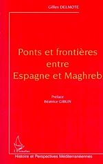 Télécharger le livre :  PONTS ET FRONTIÈRES ENTRE ESPAGNE ET MAGHREB