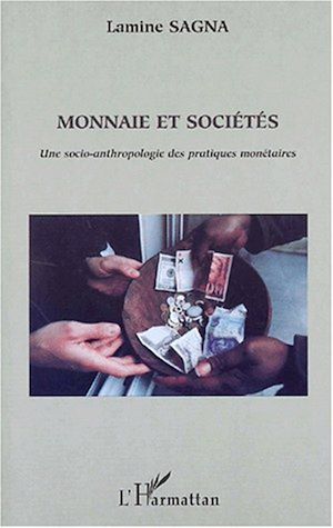 Téléchargez le livre :  MONNAIE ET SOCIÉTÉS