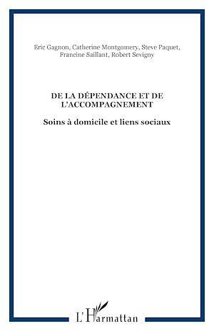 Téléchargez le livre :  DE LA DÉPENDANCE ET DE L'ACCOMPAGNEMENT