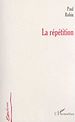 Télécharger le livre :  LA RÉPÉTITION