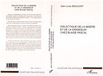 Download this eBook DIALECTIQUE DE LA MISÈRE ET DE LA GRANDEUR CHEZ BLAISE PASCAL