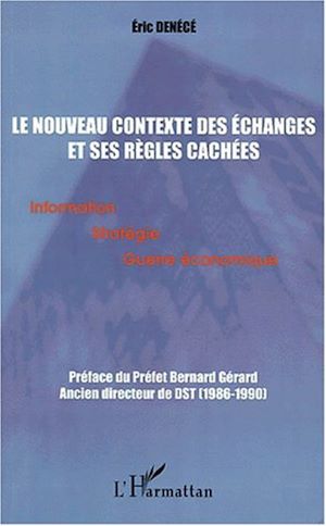 Téléchargez le livre :  LE NOUVEAU CONTEXTE DES ÉCHANGES ET SES RÈGLES CACHÉES