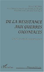 Télécharger le livre :  DE LA RÉSISTANCE AUX GUERRES COLONIALES