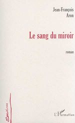 Download this eBook LE SANG DU MIROIR