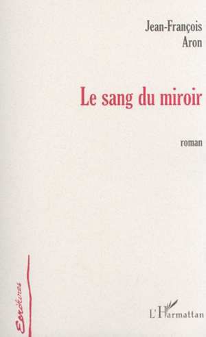 Download the eBook: LE SANG DU MIROIR