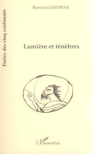 Téléchargez le livre :  LUMIÈRE ET TÉNÉBRES