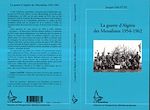 Télécharger le livre :  LA GUERRE D'ALGÉRIE DES MESSALISTES 1954-1962