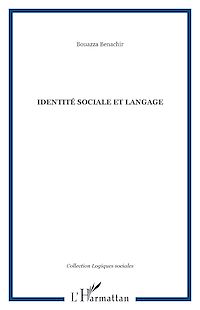 Téléchargez le livre :  IDENTITÉ SOCIALE ET LANGAGE