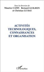Télécharger le livre :  ACTIVITÉS TECHNOLOGIQUES, CONNAISSANCES ET ORGANISATION