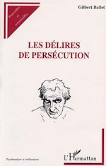 Télécharger le livre :  LES DÉLIRES DE PERSÉCUTION