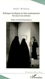Télécharger le livre :  POLITIQUE ET RELIGION EN IRAN CONTEMPORAIN
