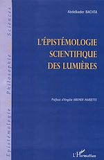 Télécharger le livre :  L'ÉPISTÉMOLOGIE SCIENTIFIQUE DES LUMIÈRES