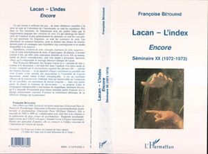 Téléchargez le livre :  LACAN-L'INDEX : Encore - Séminaire XX (1972-1973)