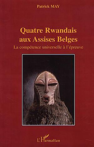 Téléchargez le livre :  QUATRE RWANDAIS AUX ASSISES BELGES
