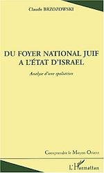 Télécharger le livre :  DU FOYER NATIONAL JUIF A L'ETAT D'ISRAEL